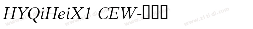 HYQiHeiX1 CEW字体转换